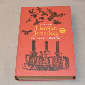 Alan Snow Lierolan kronikka 1 Varokaa juustokiltaa!